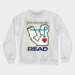 For a Richer, Fuller Life Wake Up and Read, 1961 Crewneck Sweatshirt